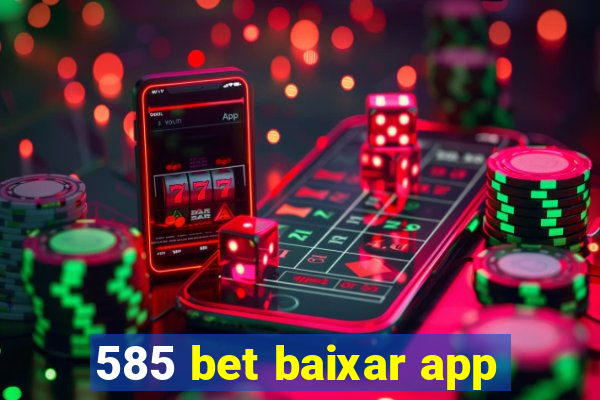 585 bet baixar app